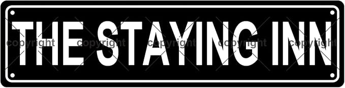 THE STAYING INN Space Metal Tin Street Sign Bar Cafe Garage Cave Home Room Wall Bathroom Farmhouse Garden Porch Patio Decor, 16 x 4 Inch