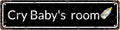 Cry Baby's room Space Vintage Metal Tin Street Sign Bar Cafe Garage Cave Home Room Wall Bathroom Farmhouse Garden Porch Patio Decor, 16 x 4 Inch