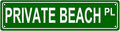PRIVATE BEACH PL Space Metal Tin Street Sign Bar Cafe Garage Cave Home Room Wall Bathroom Farmhouse Garden Porch Patio Decor, 16 x 4 Inch