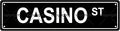 CASINO ST Space Metal Tin Street Sign Bar Cafe Garage Cave Home Room Wall Bathroom Farmhouse Garden Porch Patio Decor, 16 x 4 Inch