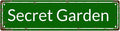 Secret Garden Space Vintage Metal Tin Street Sign Bar Cafe Garage Cave Home Room Wall Bathroom Farmhouse Garden Porch Patio Decor, 16 x 4 Inch