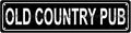 OLD COUNTRY PUB Space Metal Tin Street Sign Bar Cafe Garage Cave Home Room Wall Bathroom Farmhouse Garden Porch Patio Decor, 16 x 4 Inch