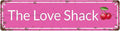 The Love Shack Space Vintage Metal Tin Sign, Street Sign, Home Decor, Room Decor, Wall Decor, Bathroom Decor, Bar Decor, Cafe Decor, Garage Decor, 16 x 4 Inch