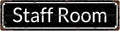 Staff Room Space Vintage Metal Tin Sign, Street Sign, Home Decor, Room Decor, Wall Decor, Bathroom Decor, Bar Decor, Cafe Decor, Garage Decor, 16 x 4 Inch
