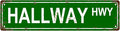 HALLWAY HWY Space Vintage Metal Tin Sign, Street Sign, Home Decor, Room Decor, Wall Decor, Bathroom Decor, Bar Decor, Cafe Decor, Garage Decor, 16 x 4 Inch