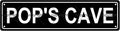 POP'S CAVE Space Metal Tin Street Sign Bar Cafe Garage Cave Home Room Wall Bathroom Farmhouse Garden Porch Patio Decor, 16 x 4 Inch