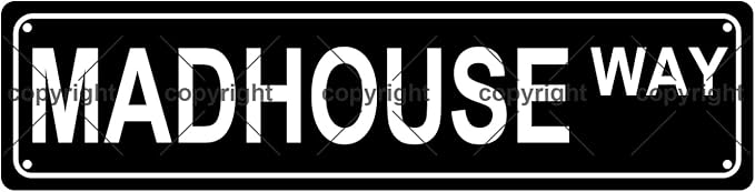MADHOUSE WAY Space Metal Tin Street Sign Bar Cafe Garage Cave Home Room Wall Bathroom Farmhouse Garden Porch Patio Decor, 16 x 4 Inch