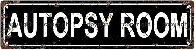 AUTOPSY ROOM Space Vintage Metal Tin Sign, Street Sign, Home Decor, Room Decor, Wall Decor, Bathroom Decor, Bar Decor, Cafe Decor, Garage Decor, 16 x 4 Inch