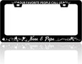 Our Favorite People Call Us Nana and Papa License Plate Frame Funny Stainless Steel License Plate Holder for Front or Rear Car Tags for Car Decoration Accessories with Screws 6.3 X 12.2 for Women Men