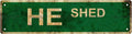 HE SHED Vintage Metal Tin Sign, Street Sign, Home Decor, Room Decor, Wall Decor, Bathroom Decor, Bar Decor, Cafe Decor, Garage Decor, 16 x 4 Inch