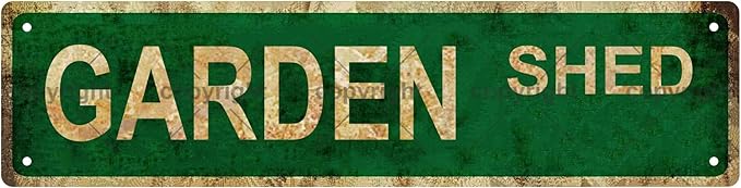 GARDEN SHED Vintage Metal Tin Sign, Street Sign, Home Decor, Room Decor, Wall Decor, Bathroom Decor, Bar Decor, Cafe Decor, Garage Decor, 16 x 4 Inch