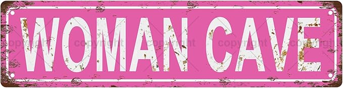 WOMAN CAVE Vintage Metal Tin Sign, Street Sign, Home Decor, Room Decor, Wall Decor, Bathroom Decor, Bar Decor, Cafe Decor, Garage Decor, 16 x 4 Inch