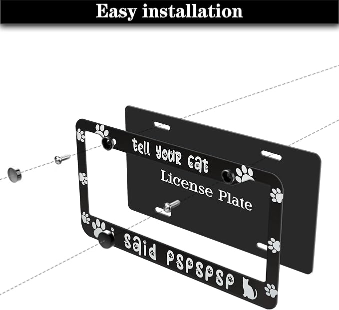 License Plate Frames Black and White License Plate Cover Tell Your Cat I Said Pspspsps Aluminum Metal Car Accessory 2 Pack with Screw Covers Set