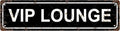 VIP LOUNGE Vintage Metal Tin Street Sign Bar Cafe Garage Cave Home Room Wall Bathroom Farmhouse Garden Porch Patio Decor, 16 x 4 Inch