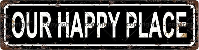 OUR HAPPY PLACE Vintage Metal Tin Sign, Street Sign, Home Decor, Room Decor, Wall Decor, Bathroom Decor, Bar Decor, Cafe Decor, Garage Decor, 16 x 4 Inch