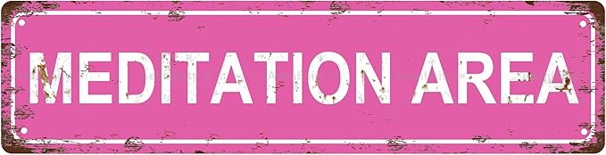 MEDITATION AREA Non-Embossed Vintage Metal Tin Street Sign Bar Cafe Garage Cave Home Room Wall Bathroom Farmhouse Garden Porch Patio Decor, 16 x 4 Inch