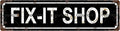 FIX-IT SHOP Vintage Metal Tin Sign, Street Sign, Home Decor, Room Decor, Wall Decor, Bathroom Decor, Bar Decor, Cafe Decor, Garage Decor, 16 x 4 Inch
