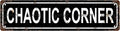 CHAOTIC CORNER Space Vintage Metal Tin Street Sign Bar Cafe Garage Cave Home Room Wall Bathroom Farmhouse Garden Porch Patio Decor, 16 x 4 Inch
