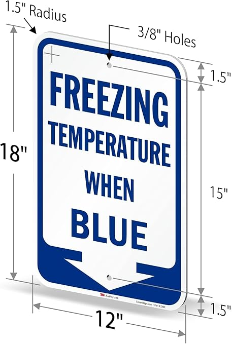 SmartSign Freezing Temperature When Blue Sign with Arrow - 18 x 12 inch, 63 mil Aluminum, 3M Laminated Engineer Grade Reflective Material, Blue and White, Made in USA