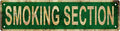 SMOKING SECTION Vintage Metal Tin Sign, Street Sign, Home Decor, Room Decor, Wall Decor, Bathroom Decor, Bar Decor, Cafe Decor, Garage Decor, 16 x 4 Inch
