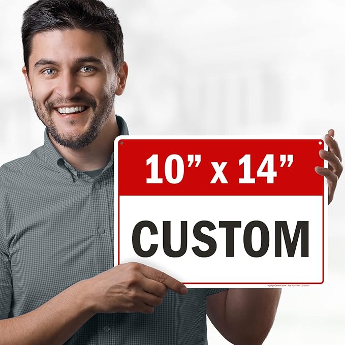 Custom Sign, Custom Sign for Business, Indoor/Outdoor use. 10x14 Inches, Rust Free .040 Aluminum, Fade Resistant, Made in USA by My Sign Center (Header)