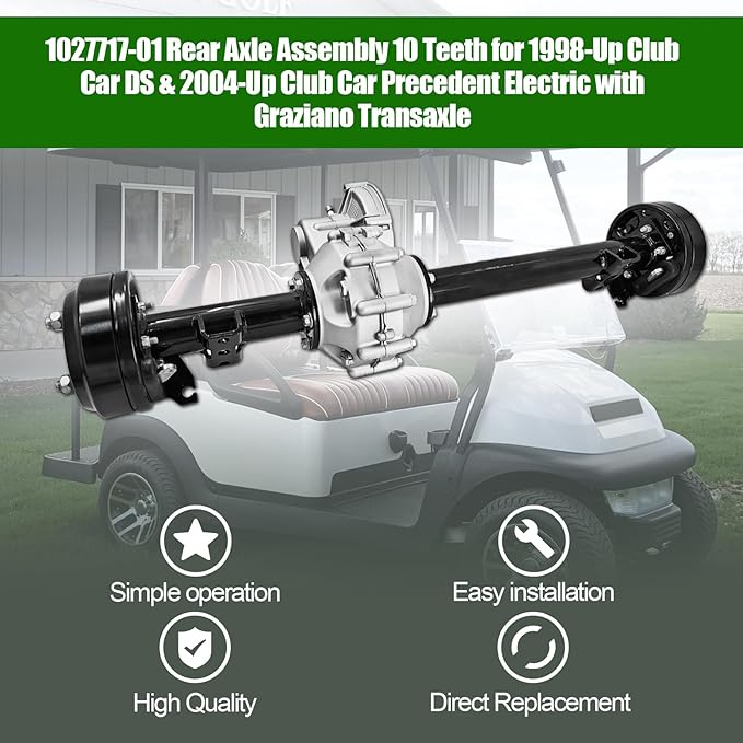 1027717-01 102771701 Rear Axle Assembly with Brake Drum 10 Teeth for 1998-Up Club Car DS & 2004-Up Club Car Precedent Electric with Graziano Transaxle