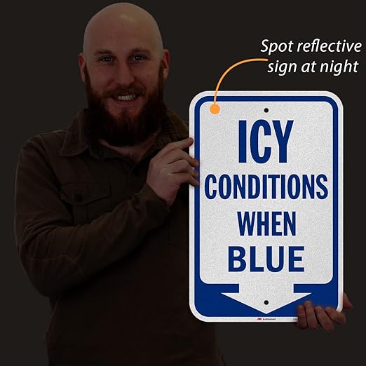 SmartSign Icy Conditions When Blue Sign with Down Arrow - 18 x 12 inch, 63 mil Aluminum, 3M Laminated Engineer Grade Reflective Material, Blue and White, Made in USA