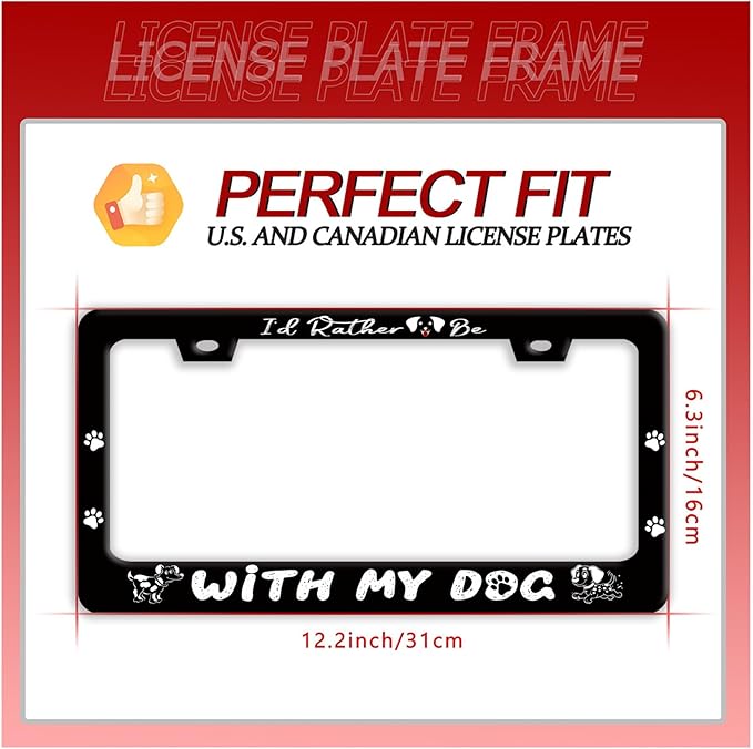 I'd Rather Be with My Dog License Plate Frame Pet License Plate Holder Funny Stainless Steel Accessories Cars Decor with 2 Holes and Screws Fits Standard Us Ca Vehicles 12.2 X 6 in