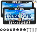License Plate Holder Black and White License Plate Frames Can You Be Any Closer Aluminum Metal Car Accessory 2 Pack with Screw Covers Set