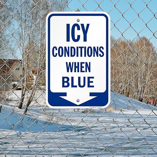 SmartSign 18 x 12 inch Icy Conditions When Blue Sign with Down Arrow, 120 mil Durable Aluminum Composite (ACM), Engineer Grade Reflective Material, Blue/White, USA-Made, 100-Years of Sign Expertise
