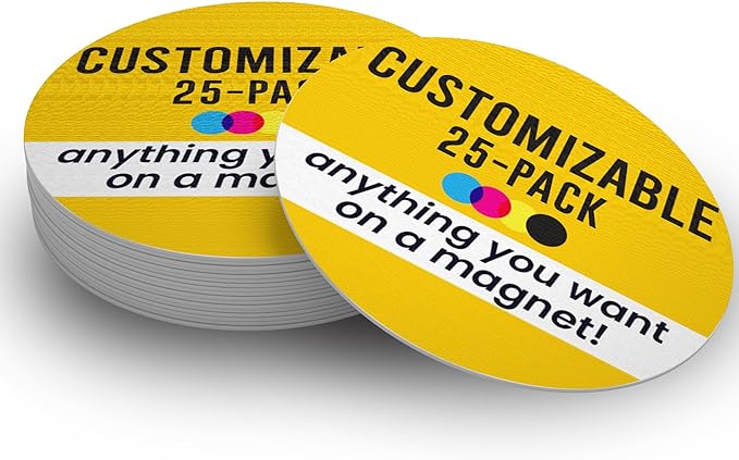 Magnet Me Up Customizable 30 Mil Round Magnet- 6”, 25 PK Weatherproof Car Magnet for Businesses, Sports Teams, Fundraiser, Personal Expression- Custom Text & Logo- Strong Magnetic Vinyl for Vehicles
